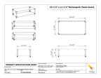 Specifications of Flame Guard for 18" x 6" Rectangular Fire Pit